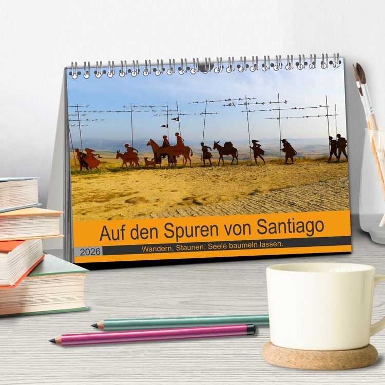 Produktbild: Auf den Spuren von Santiago - Wandern, Staunen, Seele baumeln lassen. (Tischkalender 2026 DIN A5 quer), CALVENDO Monatskalender