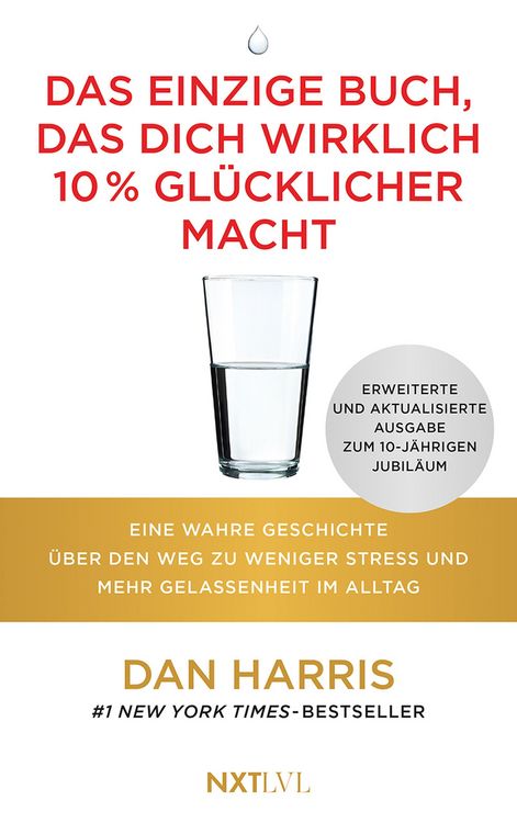 Produktbild: Das einzige Buch, das dich wirklich 10 % gl&uuml;cklicher macht