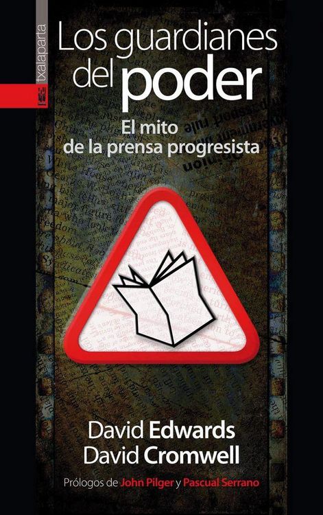 Produktbild: Los guardianes del poder : el mito de la prensa progresista