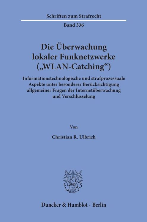 Produktbild: Die &Uuml;berwachung lokaler Funknetzwerke ("WLAN-Catching").