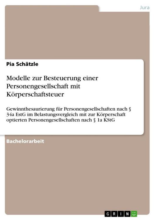 Produktbild: Modelle zur Besteuerung einer Personengesellschaft mit K&ouml;rperschaftsteuer