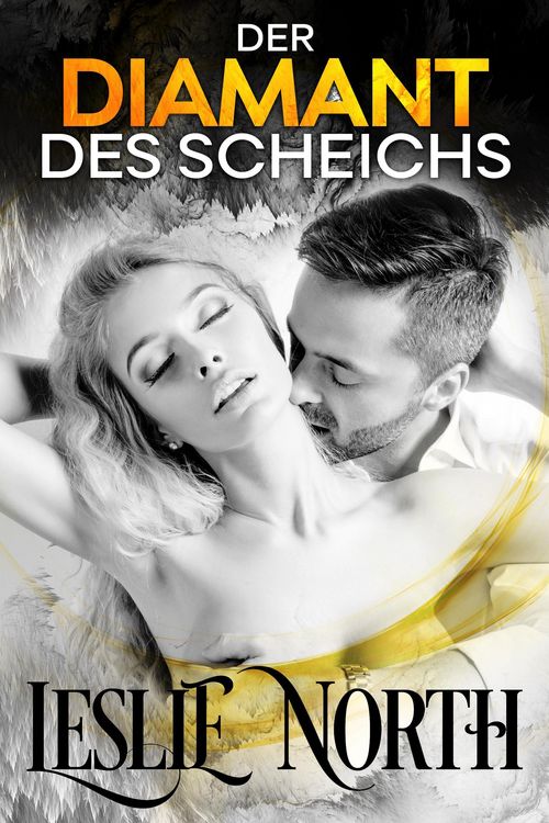 Produktbild: Der Diamant des Scheichs (Die Hochzeitswetten-Serie, #1)