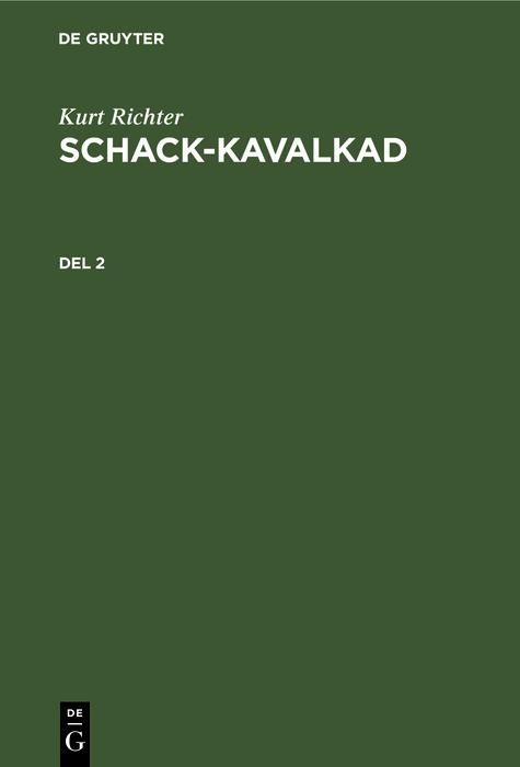 Produktbild: Kurt Richter: Schack-kavalkad. Del 2