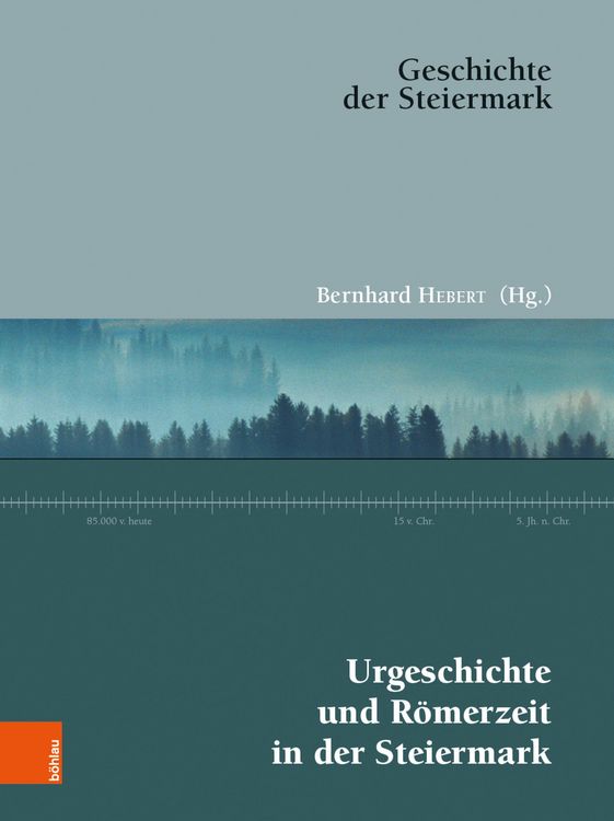 Produktbild: Urgeschichte und R&ouml;merzeit in der Steiermark