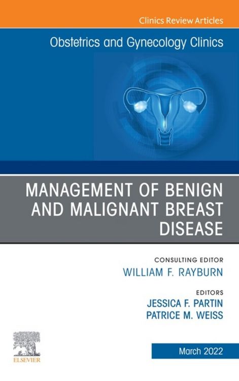 Produktbild: Management of Benign and Malignant Breast Disease, An Issue of Obstetrics and Gynecology Clinics , E-Book