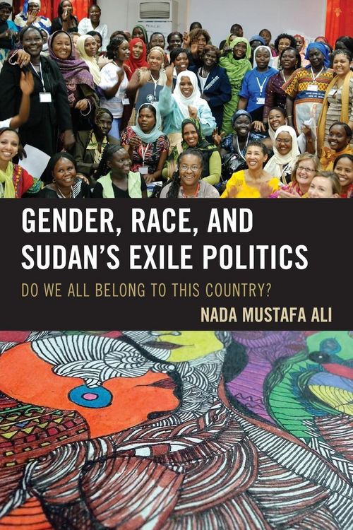 Produktbild: Gender, Race, and Sudan's Exile Politics