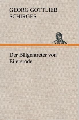 Produktbild: Der B&auml;lgentreter von Eilersrode