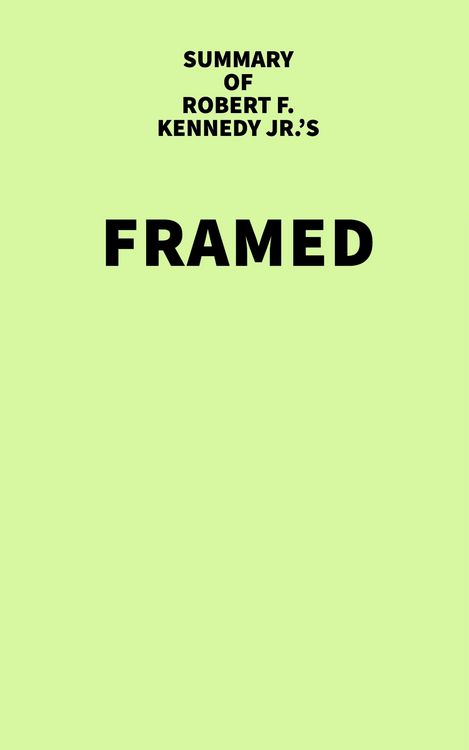 Produktbild: Summary of Robert F. Kennedy Jr.'s Framed
