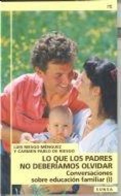 Produktbild: Lo que los padres no deber&iacute;amos olvidar