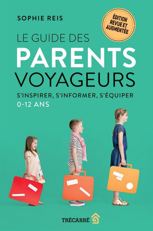 Produktbild: Le Guide des parents voyageurs