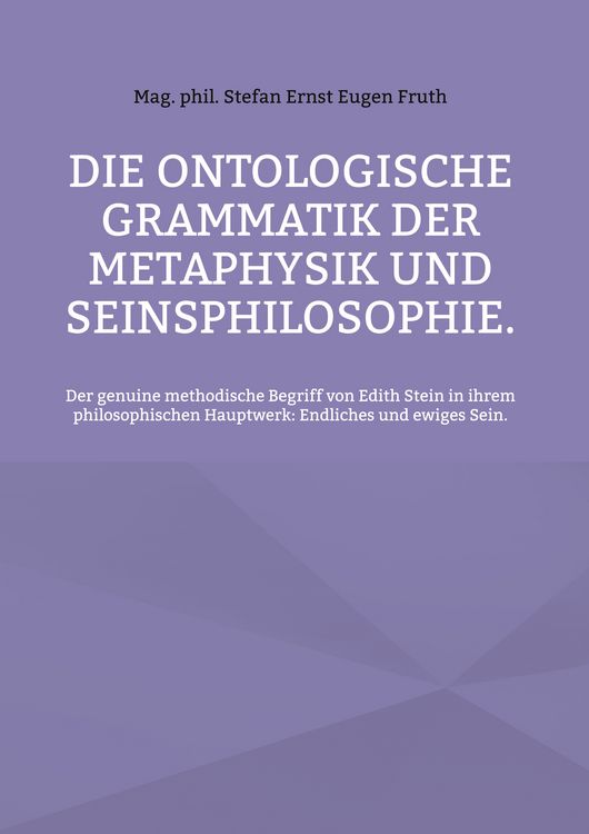 Produktbild: Die ontologische Grammatik der Metaphysik und Seinsphilosophie.