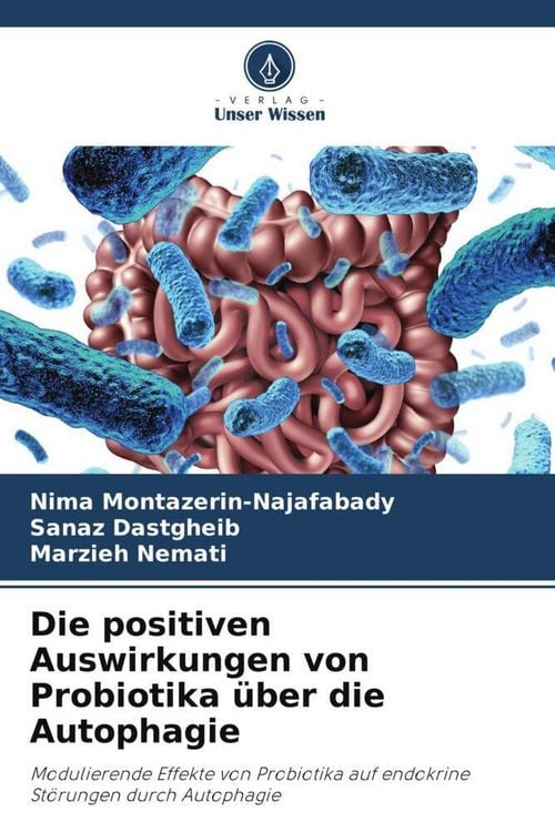 Produktbild: Die positiven Auswirkungen von Probiotika &uuml;ber die Autophagie