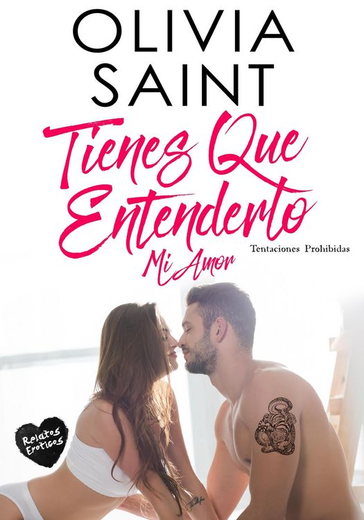 Produktbild: Tienes Que Entenderlo MI Amor: Tentaciones Prohibidas