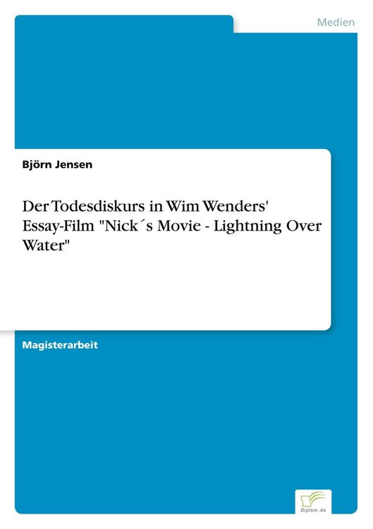 Produktbild: Der Todesdiskurs in Wim Wenders' Essay-Film "Nick&acute;s Movie - Lightning Over Water"
