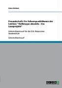 Produktbild: Freundschaft: Ein Schwerpunktthema der Lekt&uuml;re "Rolltreppe abw&auml;rts - Ein Leseprojekt"