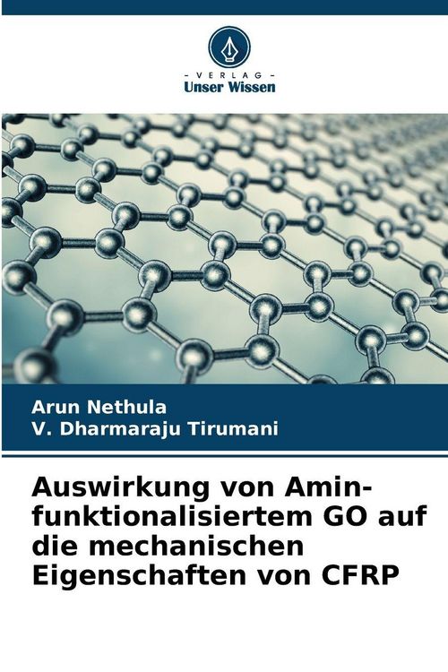 Produktbild: Auswirkung von Amin-funktionalisiertem GO auf die mechanischen Eigenschaften von CFRP