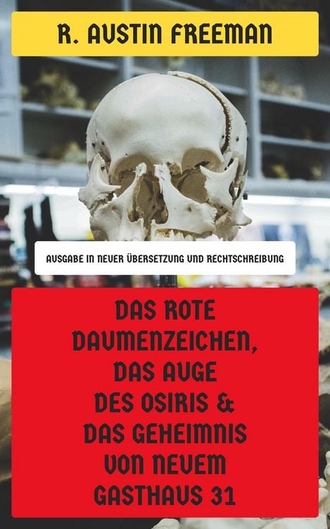 Produktbild: Das rote Daumenzeichen, Das Auge des Osiris & Das Geheimnis von Neuem Gasthaus 31