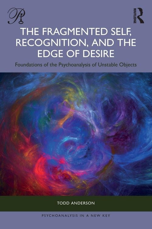 Produktbild: The Fragmented Self, Recognition, and the Edge of Desire