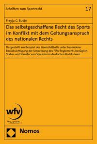 Produktbild: Das selbstgeschaffene Recht des Sports im Konflikt mit dem Geltungsanspruch des nationalen Rechts
