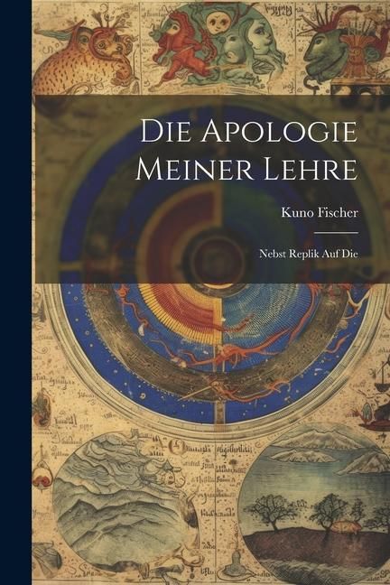 Produktbild: Die Apologie Meiner Lehre: Nebst Replik Auf Die