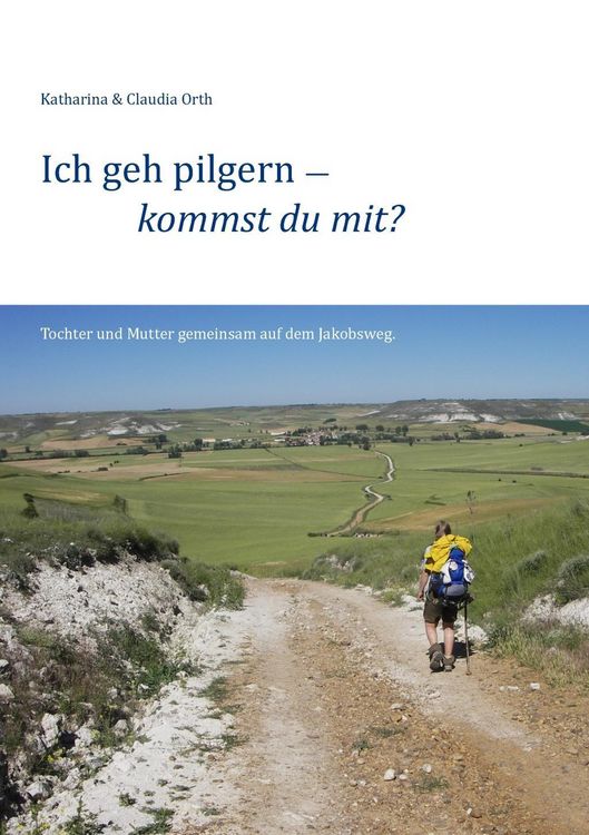 Produktbild: Ich geh pilgern - kommst du mit?