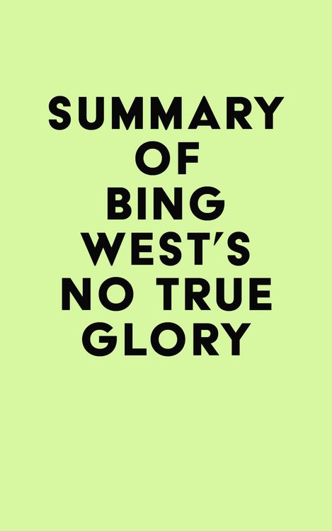 Produktbild: Summary of Bing West's No True Glory
