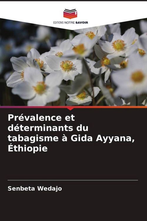 Produktbild: Pr&eacute;valence et d&eacute;terminants du tabagisme &agrave; Gida Ayyana, &Eacute;thiopie