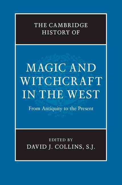 Produktbild: The Cambridge History of Magic and Witchcraft in the West