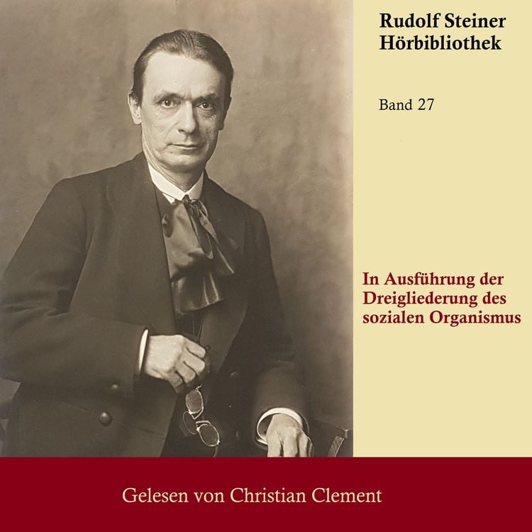 Bild vom Artikel In Ausführung der Dreigliederung des Sozialen Organismus vom Autor Rudolf Steiner