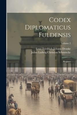 Produktbild: Codex Diplomaticus Fuldensis: Register; Volume 2
