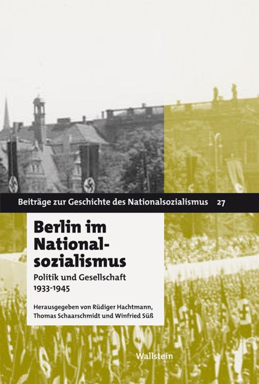 Bild vom Artikel Berlin im Nationalsozialismus vom Autor Rüdiger Hachtmann