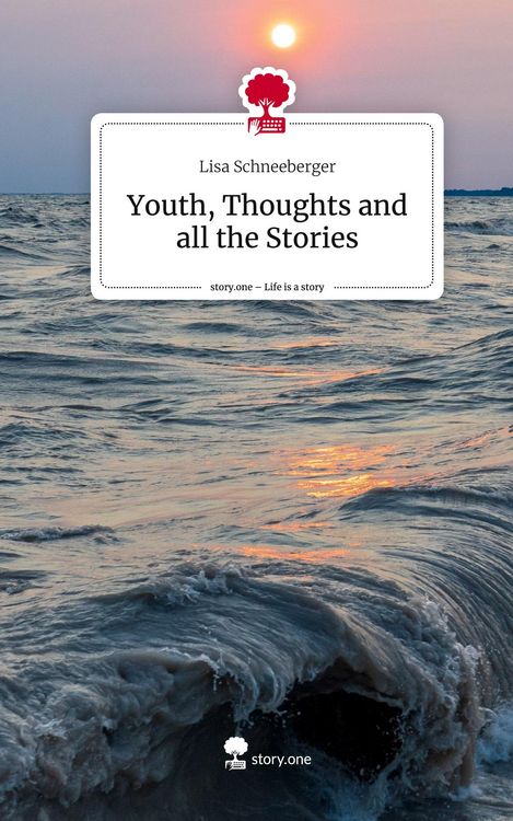 Produktbild: Youth, Thoughts and all the Stories. Life is a Story - story.one