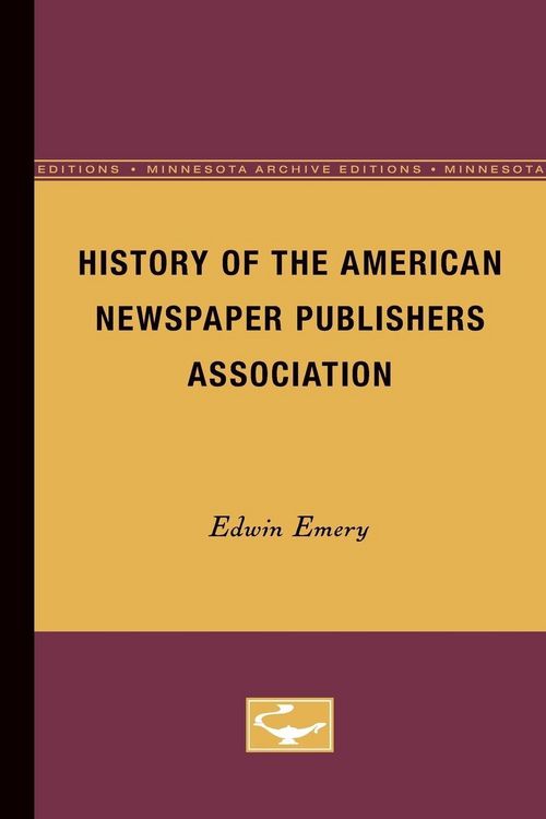 Produktbild: History of the American Newspaper Publishers Association