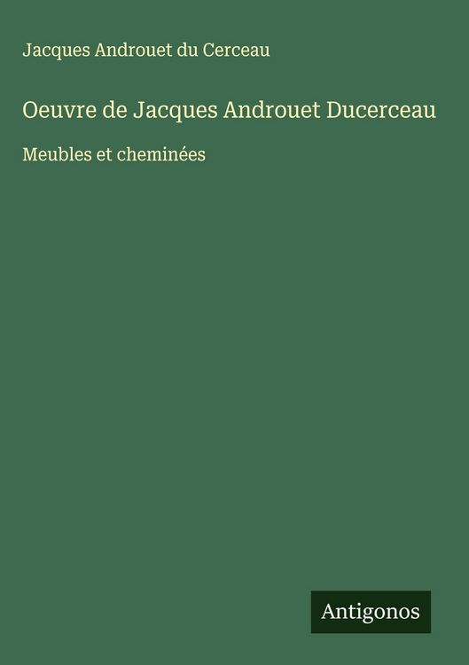 Produktbild: Oeuvre de Jacques Androuet Ducerceau