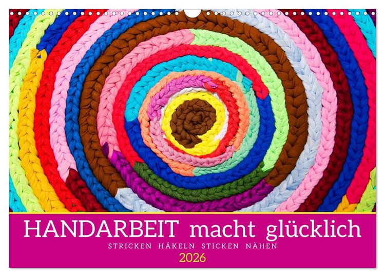 Produktbild: Handarbeit macht gl&uuml;cklich (Wandkalender 2026 DIN A3 quer), CALVENDO Monatskalender