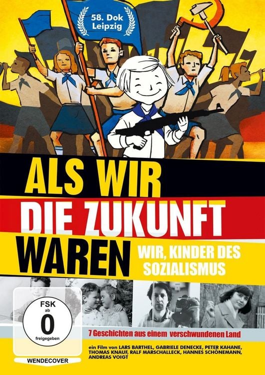 Produktbild: Als wir die Zukunft waren - Wir, Kinder des Sozialismus