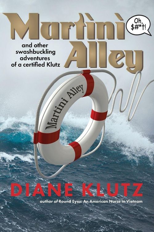 Produktbild: Martini Alley and Other Swashbuckling Adventures of a Certified Klutz