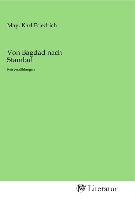 Produktbild: Von Bagdad nach Stambul