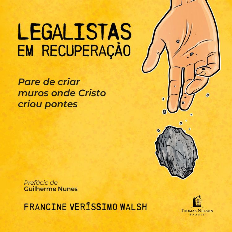 Produktbild: Legalistas em recupera&ccedil;&atilde;o: Pare de criar muros onde Cristo criou pontes