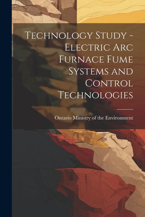 Produktbild: Technology Study - Electric Arc Furnace Fume Systems and Control Technologies