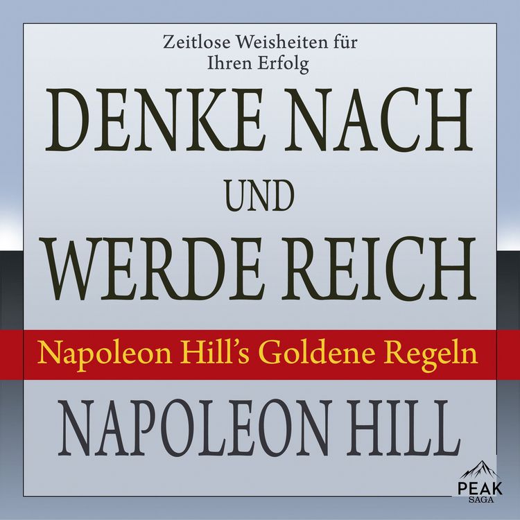 Produktbild: Denke nach und werde reich. Napoleon Hill's Goldene Regeln