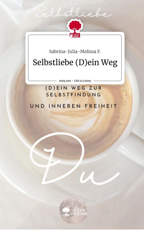 Produktbild: Selbstliebe (D)ein Weg. Life is a Story - story.one
