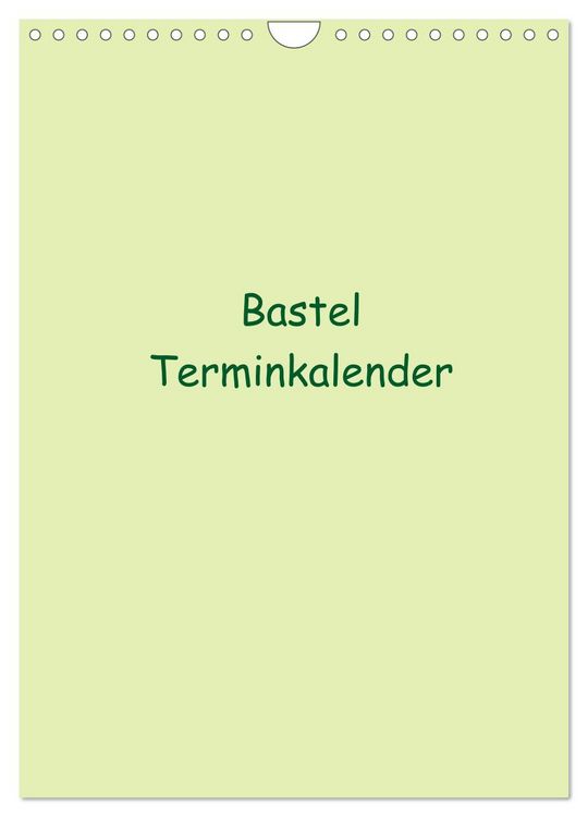 Produktbild: Bastel Terminkalender (Wandkalender 2026 DIN A4 hoch), CALVENDO Monatskalender