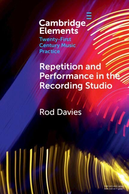 Produktbild: Repetition and Performance in the Recording Studio