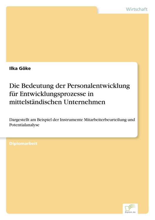 Produktbild: Die Bedeutung der Personalentwicklung f&uuml;r Entwicklungsprozesse in mittelst&auml;ndischen Unternehmen