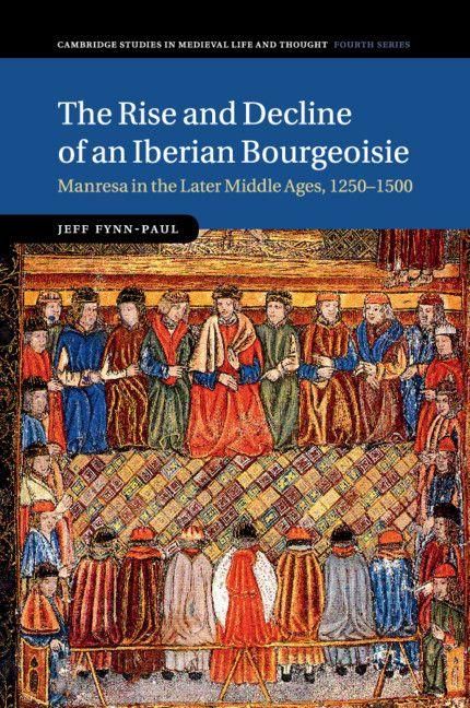 Produktbild: The Rise and Decline of an Iberian Bourgeoisie