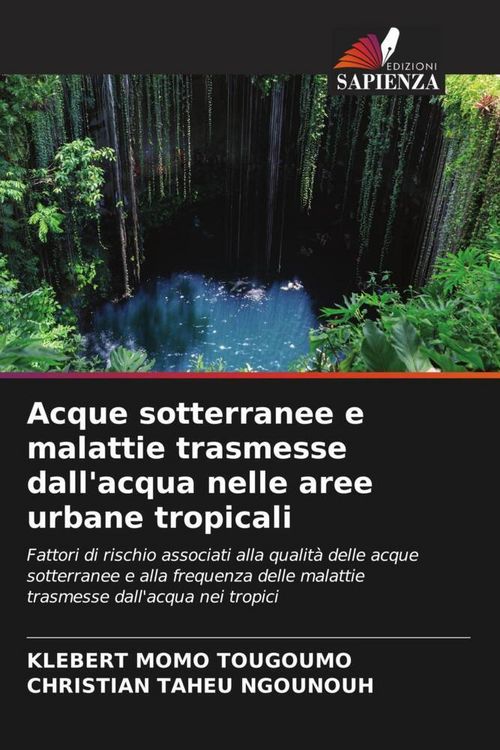 Produktbild: Acque sotterranee e malattie trasmesse dall'acqua nelle aree urbane tropicali