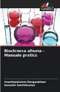 Produktbild: Biochimica alleata - Manuale pratico