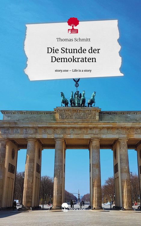 Produktbild: Die Stunde der Demokraten. Life is a Story - story.one