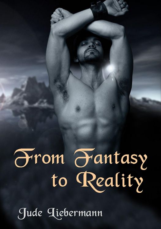 Produktbild: From Fantasy to Reality (Jude's Jiction, #6)